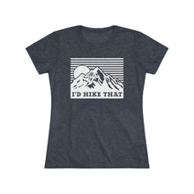 I'd Hike That Mountain Tee — Women's Outdoor Adventure Graphic Shirt
