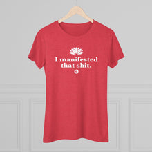 Manifestation Tee — "I Manifested That Shit" Women's Spiritual Affirmation Shirt