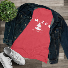 I'm Zen Women's Tee — Funny Yoga Meditation Shirt