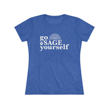 Go Sage Yourself Women's Tee — Funny Spiritual Sage Cleansing Shirt