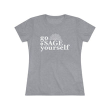 Go Sage Yourself Women's Tee — Funny Spiritual Sage Cleansing Shirt