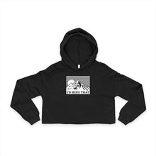 I'd Hike That Cropped Hoodie — Women's Mountain Graphic Hoodie
