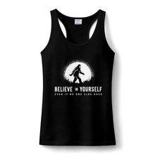 Believe in Yourself Bigfoot Tank Top — Inspirational Women's Workout Tank
