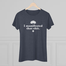 Manifestation Tee — "I Manifested That Shit" Women's Spiritual Affirmation Shirt