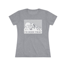 I'd Hike That Mountain Tee — Women's Outdoor Adventure Graphic Shirt
