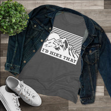 I'd Hike That Mountain Tee — Women's Outdoor Adventure Graphic Shirt