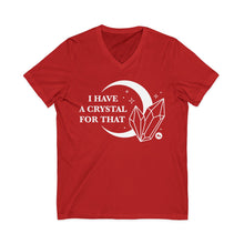 I Have A Crystal For That | V-Neck Tee