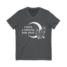 I Have A Crystal For That | V-Neck Tee