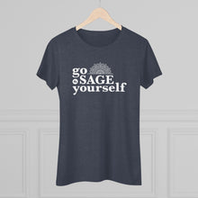 Go Sage Yourself Women's Tee — Funny Spiritual Sage Cleansing Shirt